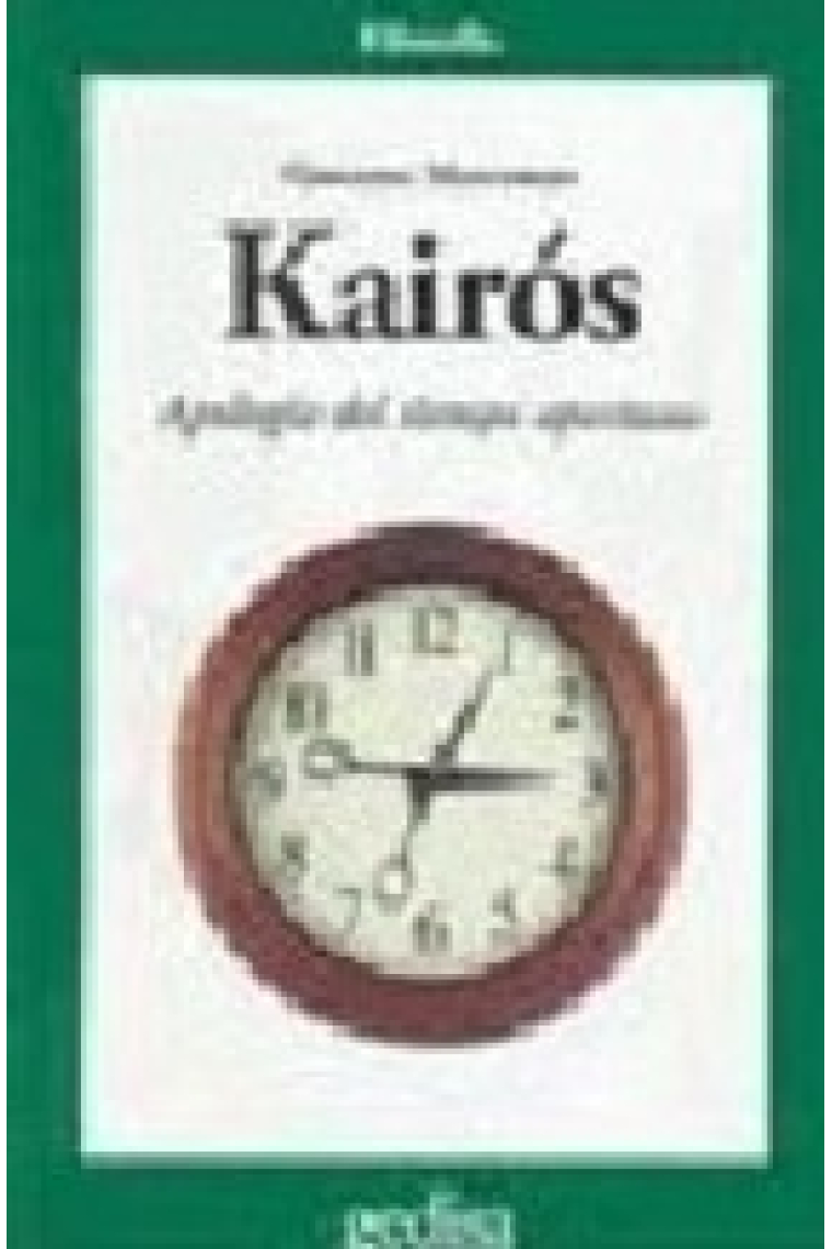 Kairós: apología del tiempo oportuno