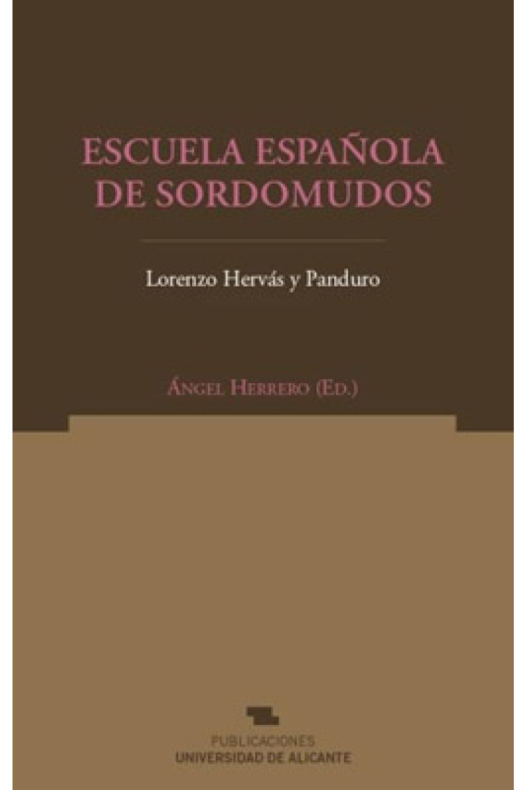 Escuela Española de Sordomudos (La gramática de la lengua de signos en su contexto interlingüístico y pedagógico)