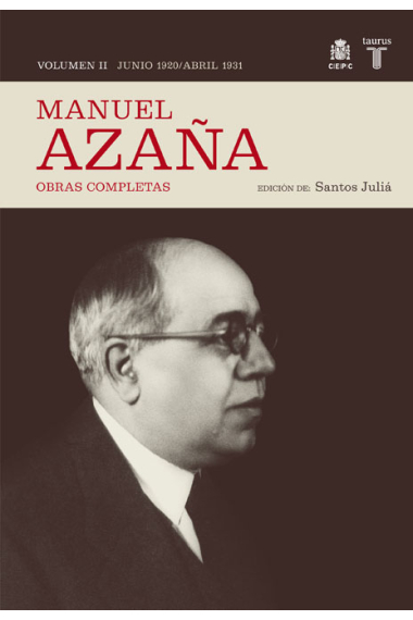 Manuel Azaña. Obras completas. Vol.2: Junio de 1920-Abril de 1931