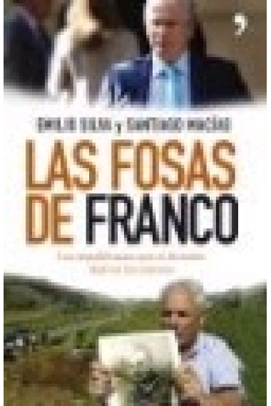 Las fosas de Franco. La historia de los republicanos que Garzón quiere desenterrar