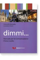 DIMMI...Manuale per la Comunicazione ? Primo livello