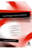 Las drogas entre nosotros