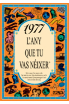 1977. L'any que tu vas nèixer