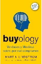 Buyology. Verdades y mentiras sobre por qué compramos