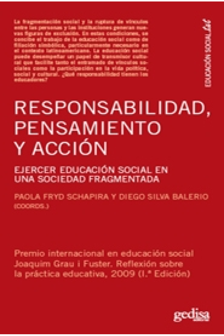 Responsabilidad, Pensamiento y Acción : Ejercer educación social en una sociedad fragmentada