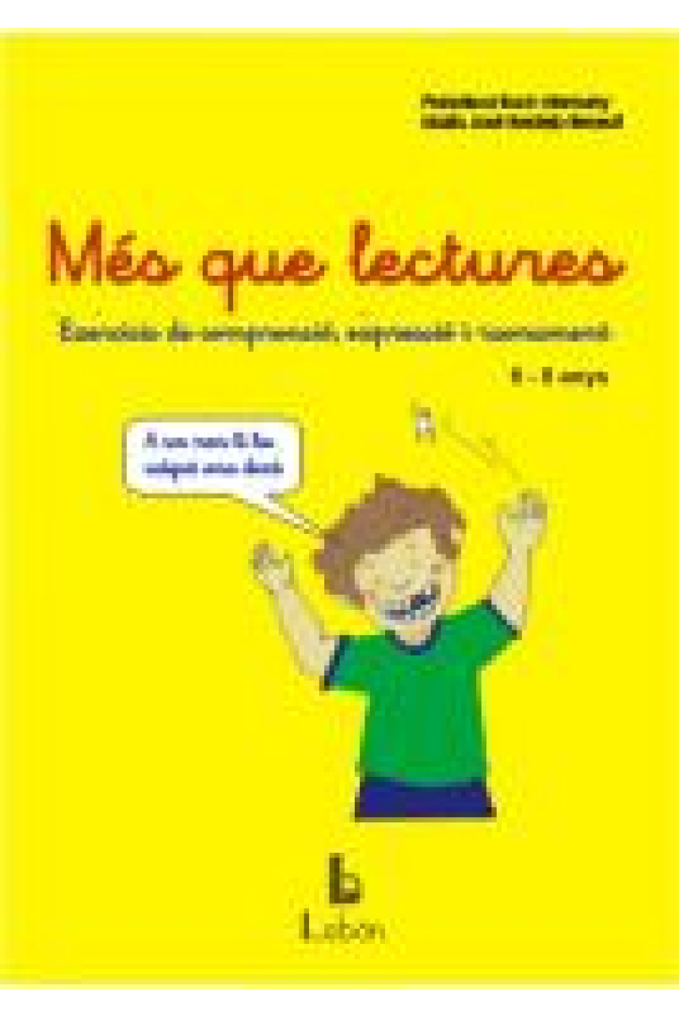 Més que lectures. Exercicis de comprensió, expressió i raonament. 6-8 anys.