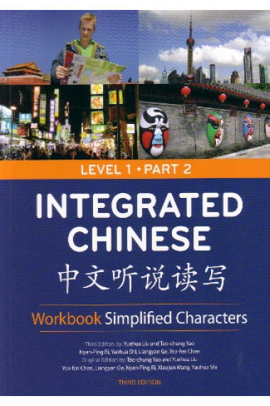 Integrated Chinese Level 1 Part 2 Workbook (Simplified Characters) Third Edition