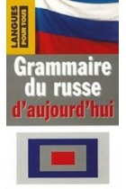 Grammaire du russe d'aujourd'hui