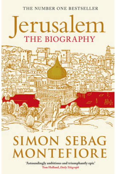 Jerusalem: The Biography