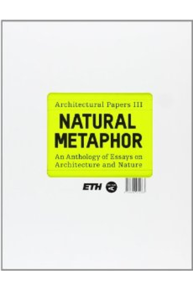 Architectural Papers III. Natural metaphor