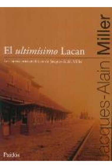 El ultimísimo Lacan