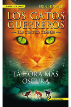 La hora más oscura (Los Cuatro Clanes 6 Los gatos guerreros)