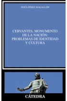 Cervantes, monumento de la nación: problemas de identidad y cultura