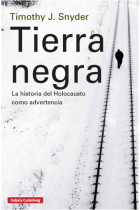 Tierra negra. La historia del Holocausto como advertencia