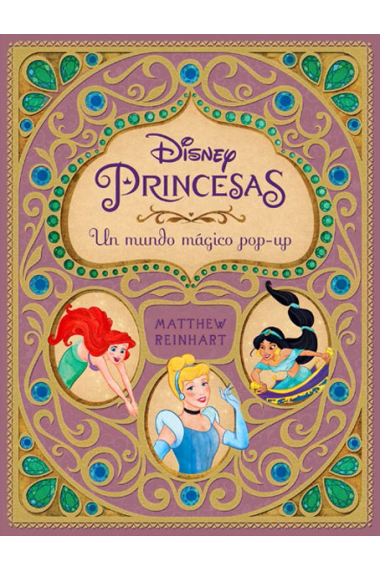 Disney Princesas. Un mundo mágico pop-up