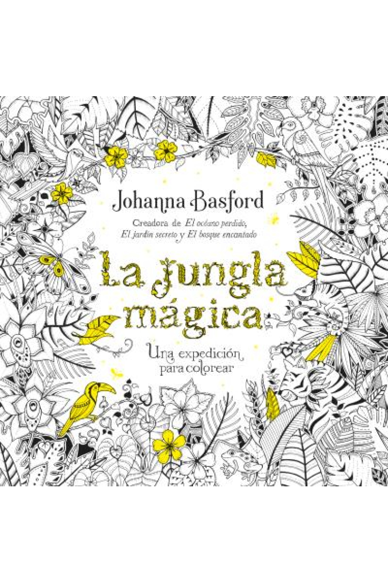 La jungla mágica. Una expedición para colorear