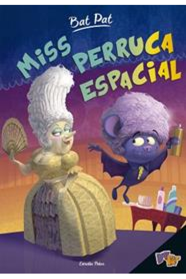 Miss Perruca Espacial (Bat Pat 5)