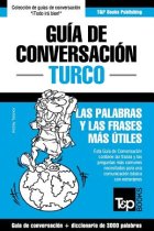 Guía de Conversación Español-Turco y Vocabulario Temático de 3000 Palabras