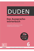 Duden 06 Das Aussprachewörterbuch: Betonung und Aussprache von über 132.000 Wörtern und Namen