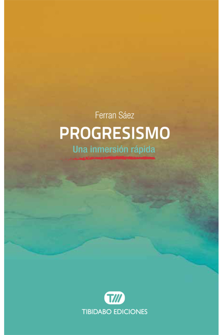 Progresismo. Una inmersión rápida