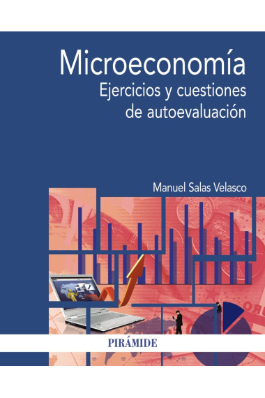 Microeconomía. Ejercicios y cuestiones de autoevaluación