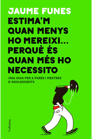 Estima'm quan menys ho mereixi... perquè és quan més ho necessito