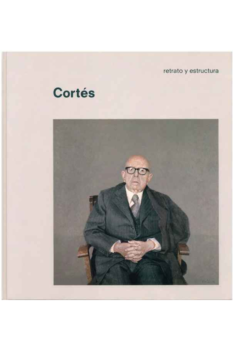 Cortés. Retrato y estructura