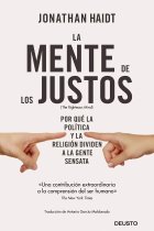 La mente de los justos: por qué la política y la religión dividen a la gente sensata