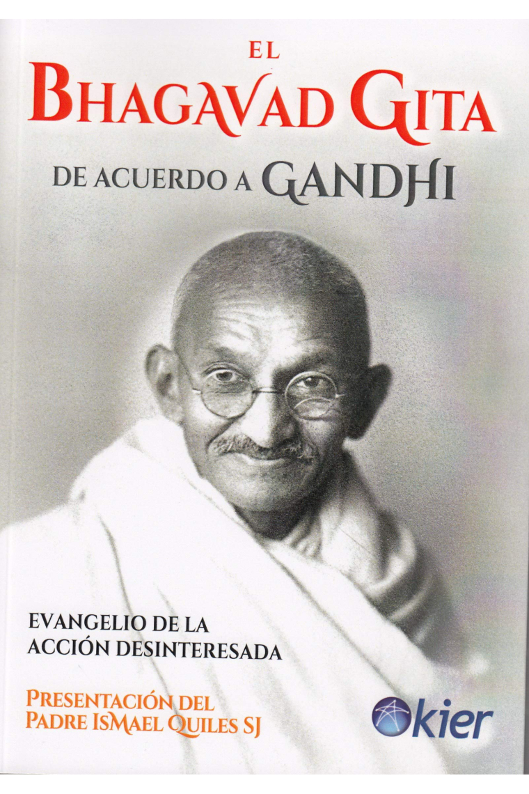 El Bhagavad Guita de acuerdo a Gandhi. Evangelio de la acción desinteresada