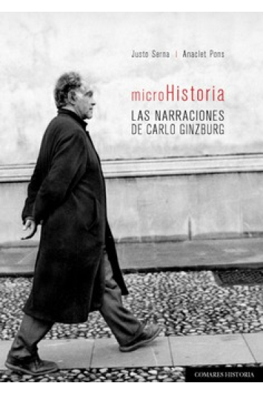 Microhistoria.  Las narraciones de Carlo Ginzburg