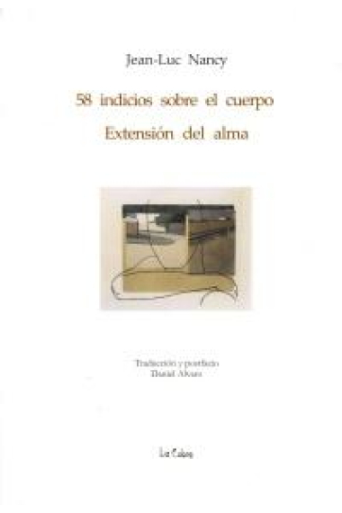 58 indicios sobre el cuerpo / Extension del alma