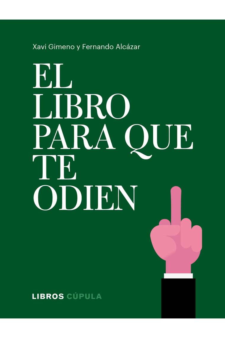 El libro para que te odien