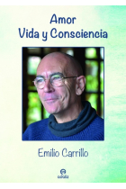 Amor, Vida y Consciencia