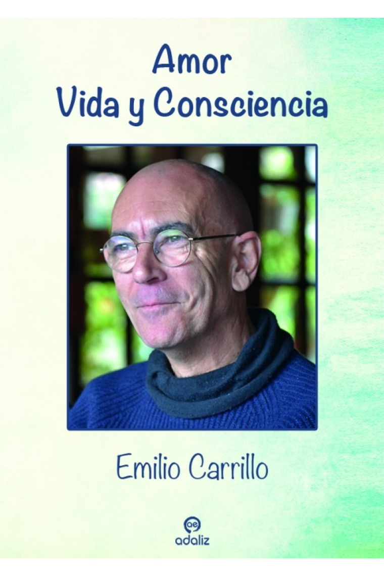 Amor, Vida y Consciencia