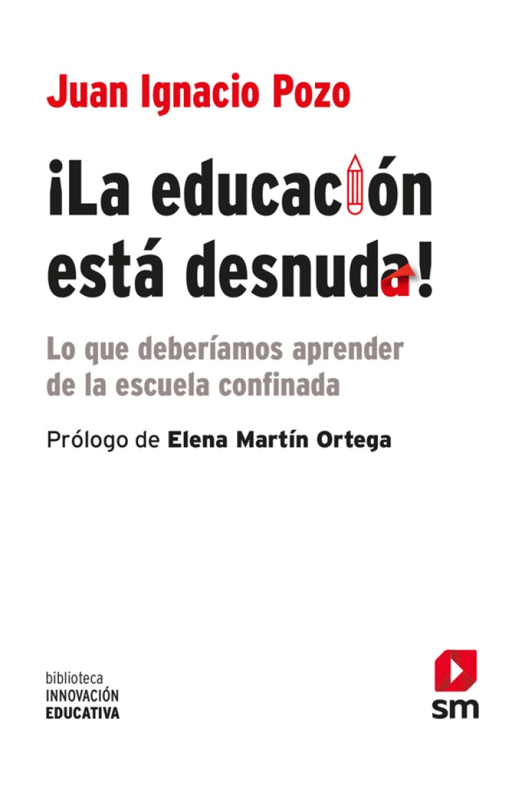 ¡La educación está desnuda!. Lo que deberíamos aprender de la escuela confinada