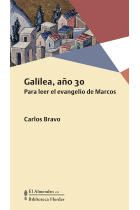 Galilea, año 30: para leer el evangelio de Marcos