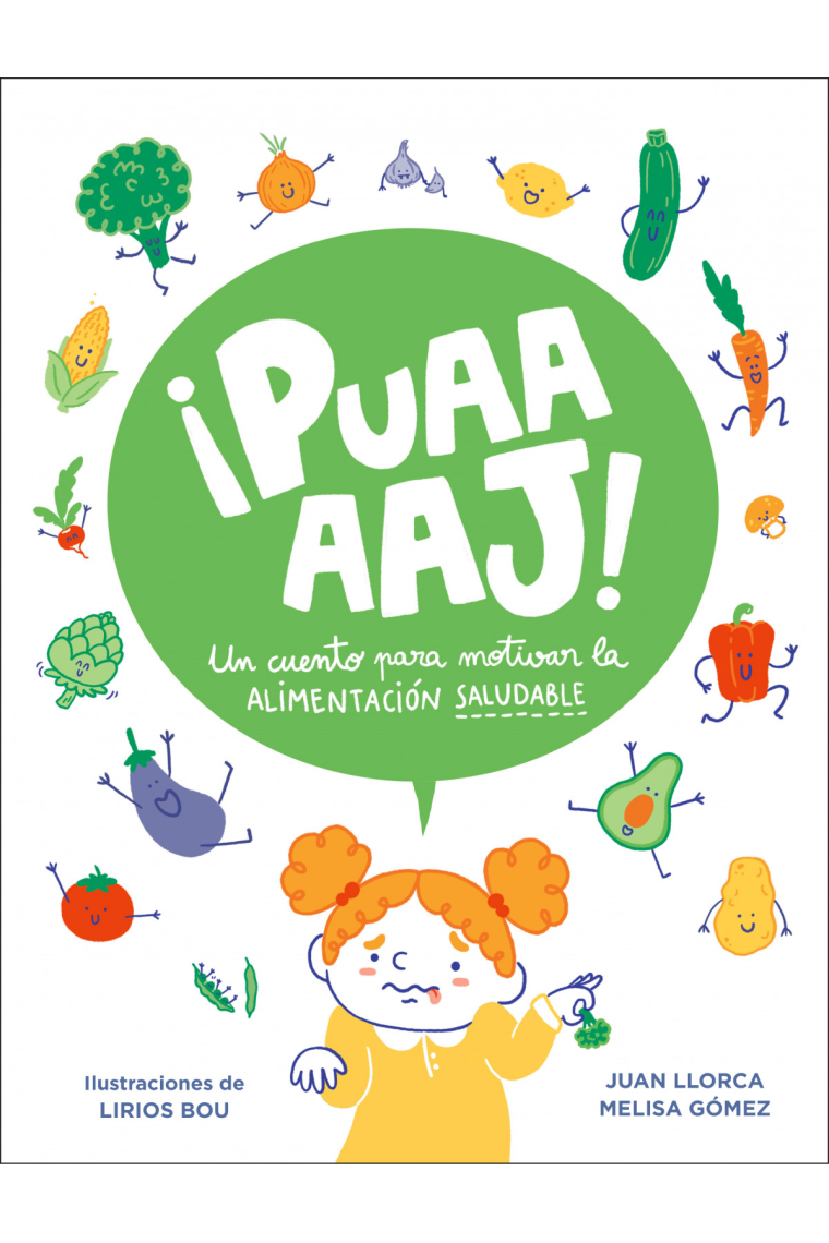 ¡Puaaaaj! Un cuento para motivar la alimentación saludable