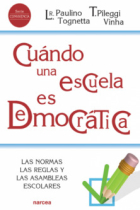 Cuándo una escuela es democrática. Las normas, las reglas y las Asambleas escolares