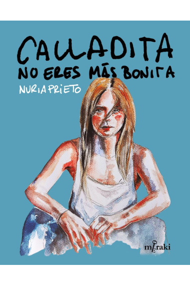 Calladita no eres más bonita