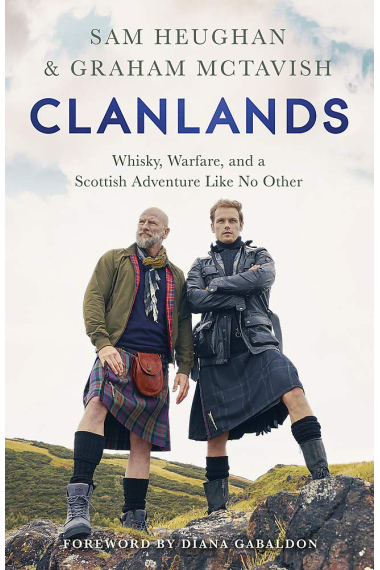 Clanlands: Whisky, Warfare, and a Scottish Adventure Like No Other