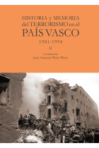 Historia y memoria del terrorismo en el País Vasco: 1984-1994 - II