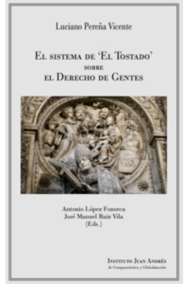 El sistema de El Tostado sobre el Derecho de Gentes