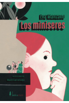 Los miniseres