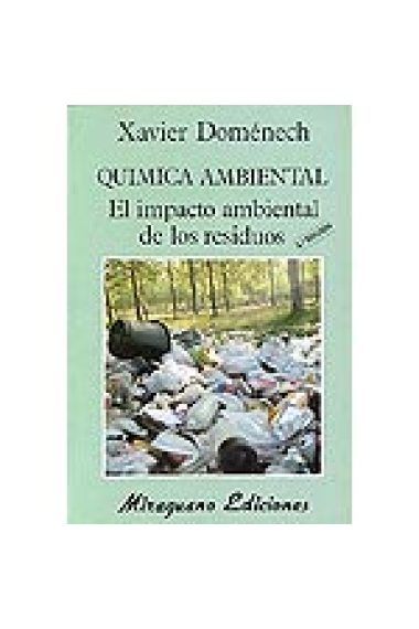 Química ambiental. El impacto ambiental de los residuos