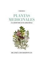 Plantas medicinales. La salud está en la naturaleza