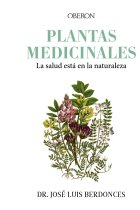 Plantas medicinales. La salud está en la naturaleza