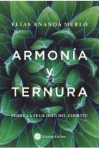 Armonía y ternura. Sobre la felicidad del espíritu