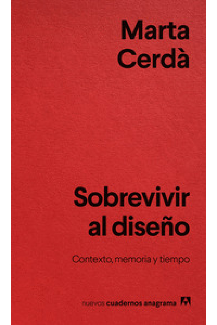 Sobrevivir al diseño. Contexto, memoria y tiempo
