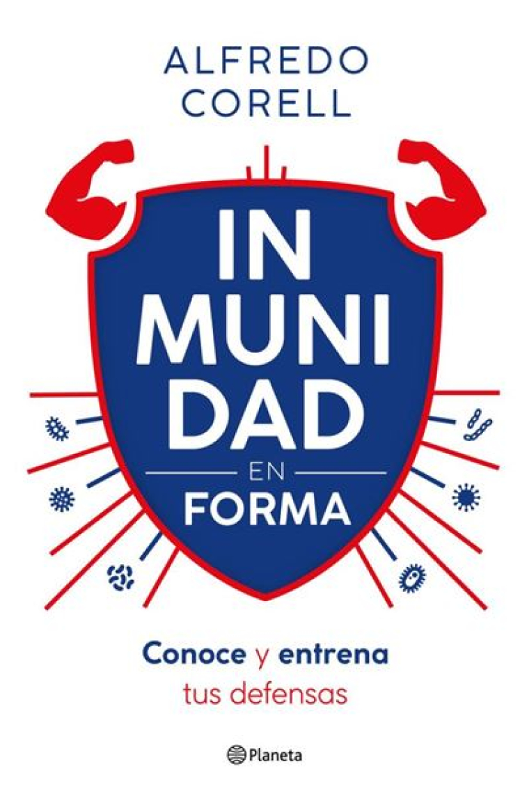 Inmunidad en forma. Conoce y entrena tus defensas