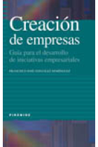 Creación de empresas. Guía de desarrollo de iniciativas empresariales